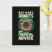Kaufen Sie mehr Donuts nicht finanzielle Beratung Karte (Gelbe Blume)