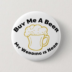 Kaufen Sie mich ein Bier, das meine Hochzeit nahe Button
