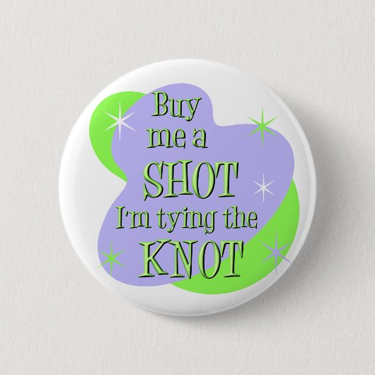 Kaufen Sie mich einen Schussknopf Button (Vorderseite)