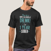 Kaufen Sie mir ein alkoholfreies Getränk Ich bin 1 T-Shirt (Vorderseite)