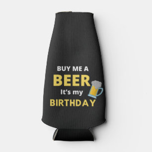Kaufen Sie mir ein Bier zu meinem Geburtstag, Bier Flaschenkühler