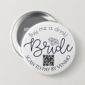 Kaufen Sie mir einen Junggeselinnen-Abschied QR-Co Button (Vorne & Hinten)