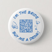 Kaufen Sie mir einen Junggeselinnen-Abschied QR-Co Button (Vorderseite)