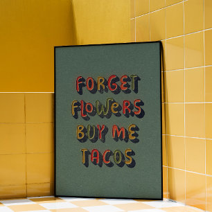 Kaufen Sie mir Tacos, trendy Wall Art Poster