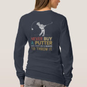 Kaufen Sie nie einen Putter - Funny Golf Spaß T -  T-Shirt (Rückseite)