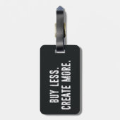 Kaufen Sie weniger erstellen Sie mehr Gepäckanhänger (Rückseite vertikal)