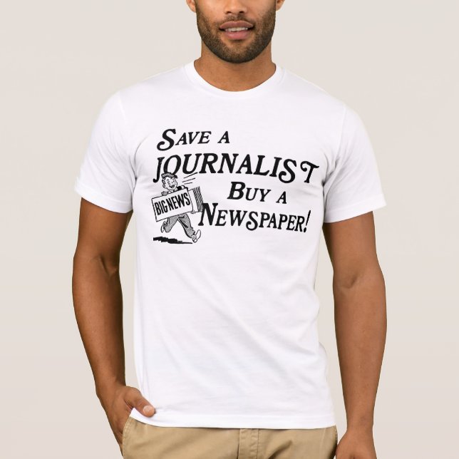 Kaufen Sie Zeitung Gerettet Journalist T - Shirt (Vorderseite)