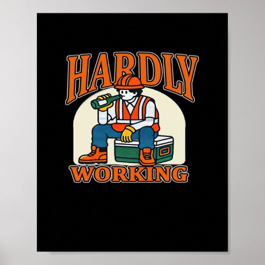 kaum arbeitendes Arbeitnehmerdesign Poster (Vorne)