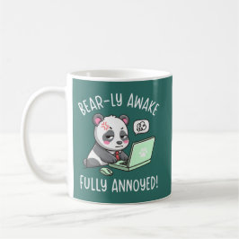 Kaum wach - Voll genervt - Panda Büro Humor Kaffeetasse