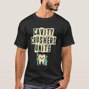 Kavitäten-Zermalmer vereinen Zahnärzte Zahnmedizin T-Shirt