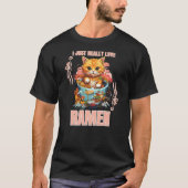 Kawaii Cat Eating Ramen Noodle I Just Really Love T-Shirt (Vorderseite)