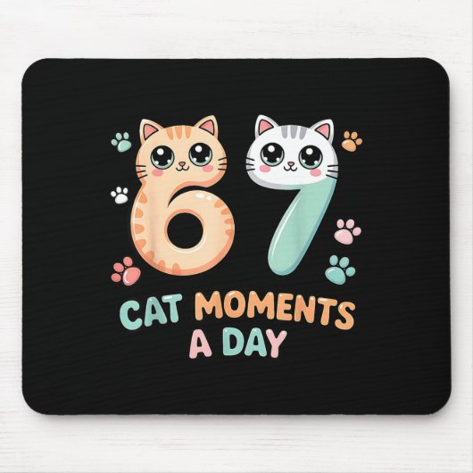 Kawaii Cat Six Seven Alpha Gen Slang 67 Cat Moment Mousepad (Vorne)