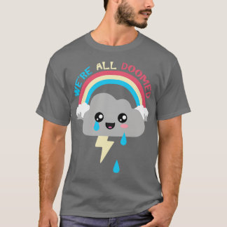 Kawaii Cloud war alles verdammt T-Shirt