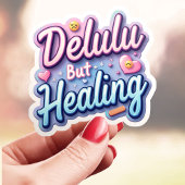Kawaii Delulu Aber Heilung Aufkleber