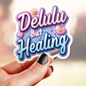 Kawaii Delulu Aber Heilung Aufkleber