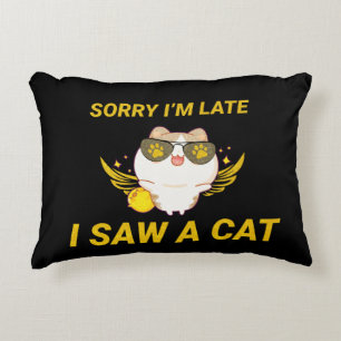 Kawaii Funny Cat   Entschuldige, dass ich zu spät  Dekokissen