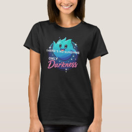 Kawaii Ghost No Sunshine Only Darkness Aesthetic T-Shirt