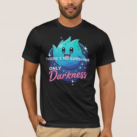 Kawaii Ghost No Sunshine Only Darkness Aesthetic T-Shirt (Vorderseite)