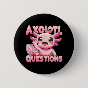 Kawaii I Axolotl Questions Funny Axolotl Button