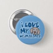 Kawaii I Liebe mein Weimaraner Button (Vorne & Hinten)