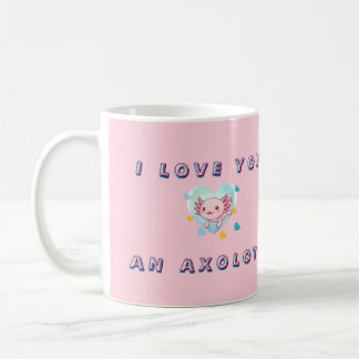 Kawaii I Love You Ein Axolotl Individuelle Fototas Kaffeetasse