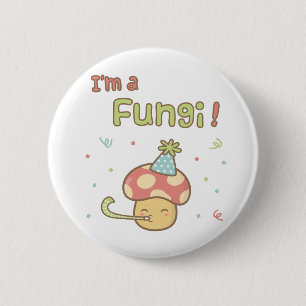 Kawaii Ich bin ein Fungi Party Pilz Pub Spaß Button