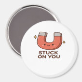 Kawaii Magnet Stuck On You Cute Playful Style (Vorderseite/Rückseite)