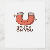 Kawaii Magnet Stuck On You Cute Playful Style  Weinetikett (Einzelnes Label)
