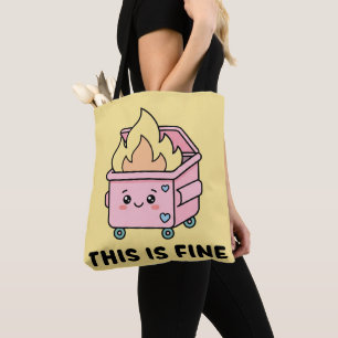 Kawaii-Müllcontainer-Feuer Das Ist In Ordnung Lust Tasche