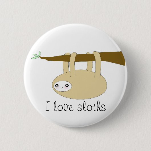 Kawaii niedlicher Slothknopf - i-Liebe Sloths Button (Vorderseite)