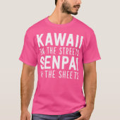 Kawaii On The Streets Senpai In The Sheets Cosplay T-Shirt (Vorderseite)