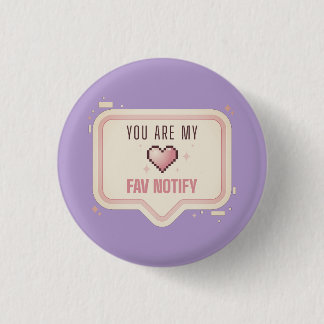 Kawaii Pixel Herz "Du bist meine Lieblingsbenachri Button