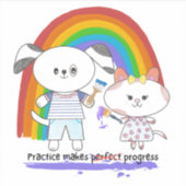 Kawaii pup & kitty Practice macht Fortschritte Aufkleber (Vorderseite)