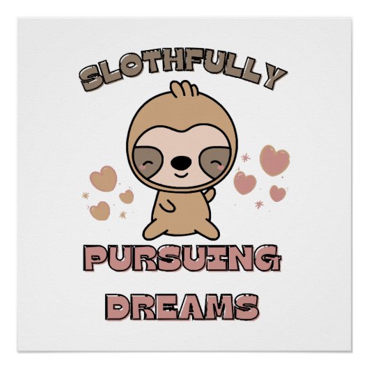 Kawaii Sloth Animal Pun Poster (Vorderseite)