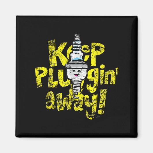 Kawaii Spark Plug-Behalt-Pluggin Away Motivierend Magnet (Vorne)