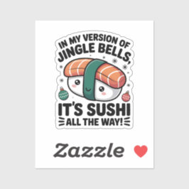 Kawaii Sushi all the Way  Aufkleber