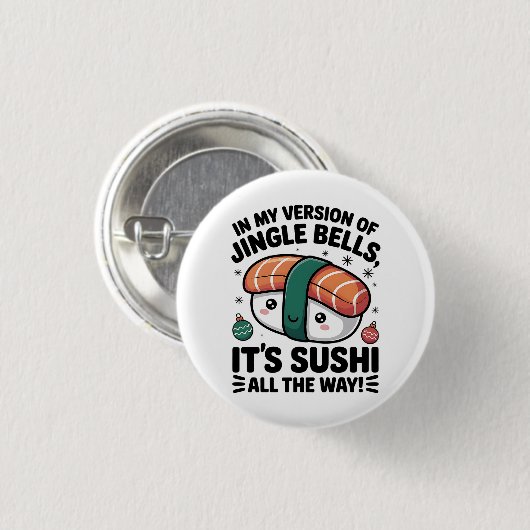 Kawaii Sushi all the Way  Button (Vorne & Hinten)