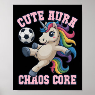 Kawaii Süße Aura Chaos Kern Fußball Einhorn Sieg C Poster
