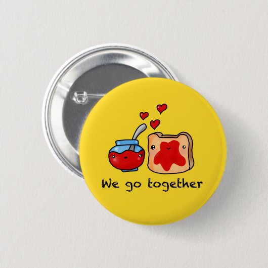 Kawaii wir gehen zusammen wie Konfitüre und Toast- Button (Vorne & Hinten)