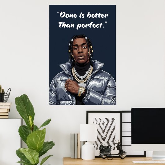 Kay Flock Poster – Done Is Better Than Perfect (Heimbüro)