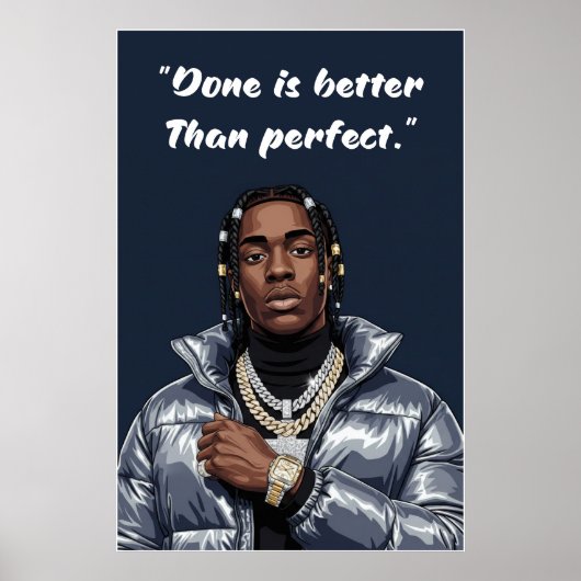 Kay Flock Poster – Done Is Better Than Perfect (Vorne)