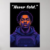 Kay Flock Poster – Never Fold Motivation Quote Art (Vorne)