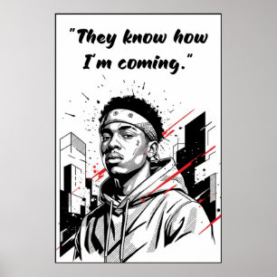 Kay Flock Poster – Sie wissen, wie ich komme