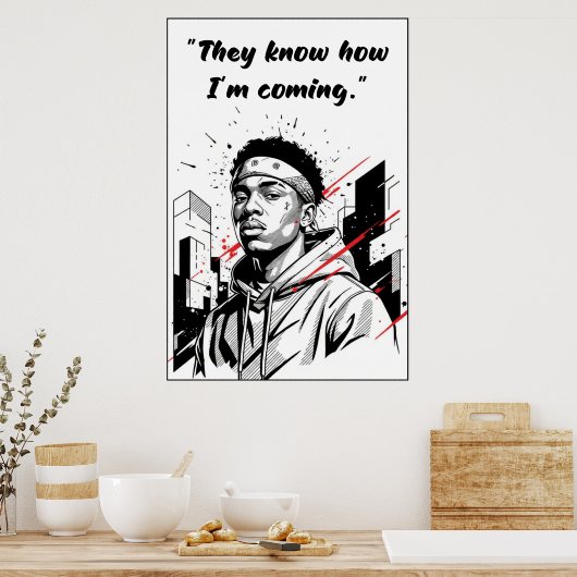 Kay Flock Poster – They Know How I’m Coming (Küche)