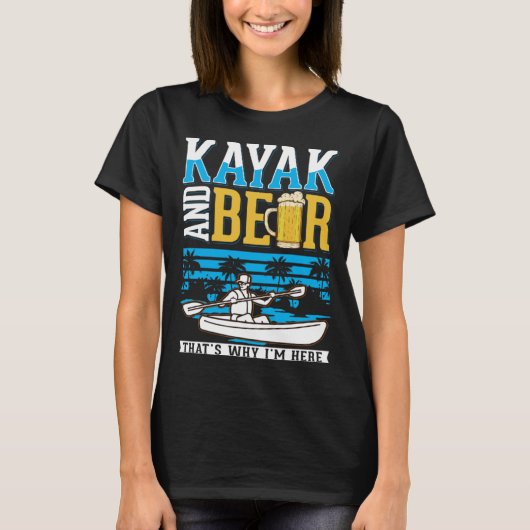 Kayak And Beer Kayaker Kayak T-Shirt (Vorderseite)