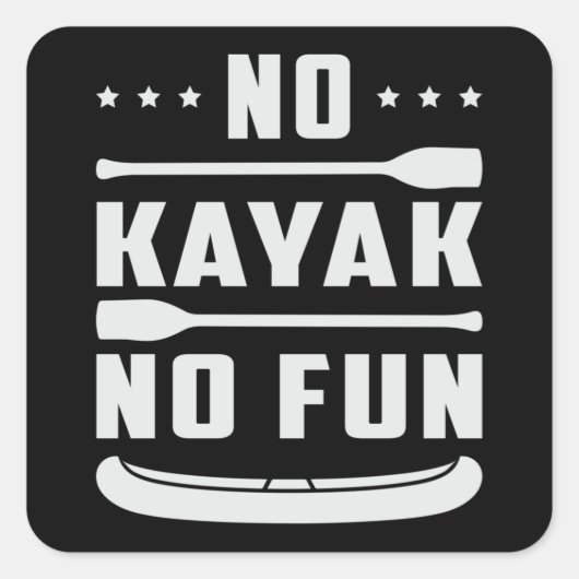 Kayak Canoeing Kayaking Canoe Paddle Funny Geschen Quadratischer Aufkleber (Vorderseite)