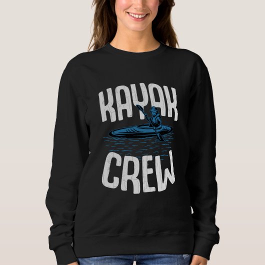 Kayak Crew Kayaking Kayaker Boating Graphic Sweatshirt (Vorderseite)