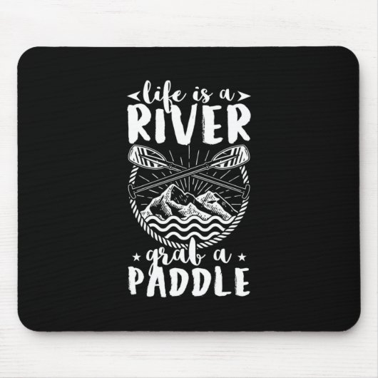 Kayak Driver Life ist ein Fluss Mousepad (Vorne)