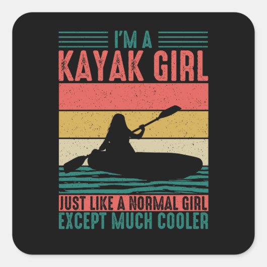 Kayak Girl aber Cooler Quadratischer Aufkleber (Vorderseite)
