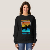 Kayak Kayaking Canoe Canoeing Paddle Funny Geschen Sweatshirt (Vorne ganz)